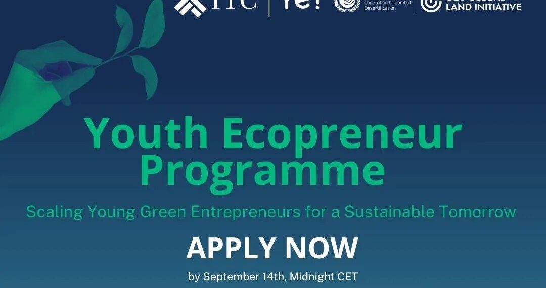 Youth Ecopreneur Programme 2025 – USD 100K Funding for Green Startups